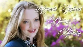 Who is Amanda Seyfried Dating?