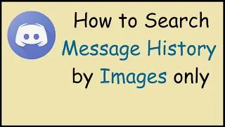 How to Filter the Search History to Images only in Discord