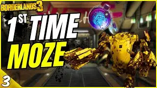 First Time Moze -  EP 03 | Borderlands 3
