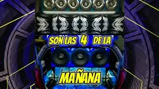 💥🇻🇪CAR AUDIO 2024🇻🇪💥SON LAS 4 DE LA MAÑANA | DJ TITO PIZARRO