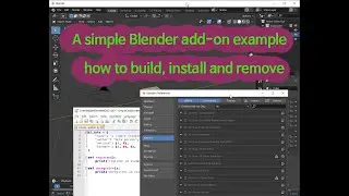 a simple Blender add-on example and how to install and remove it.