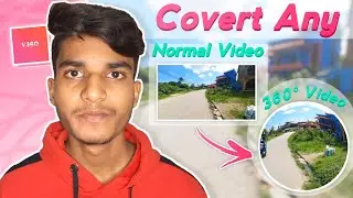How to Change Normal Video Into 360 Degree Video Using Mobile || Convert Video Into 360° Video