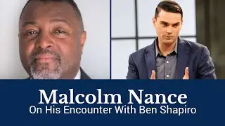 MUST SEE! Malcolm Nance On His Clash with Ben Shapiro