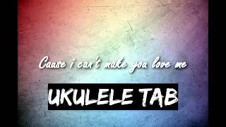 I Can't Make You Love Me - Bonnie Raitt - Ukulele Fingerstyle Tab