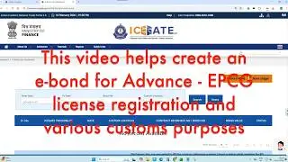 How to create e-Bond application for Advance EPCG License registration and various customs purpose