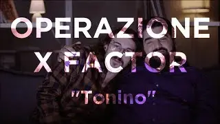 Liz Martin - Tonino (Operazione X Factor)