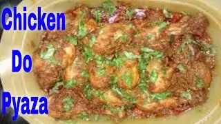 Chicken Do Pyaza (Recipe) | Restaurant Style (With Curd)| Chicken Ka Do Pyaza Gosht Kaise Banta Hai