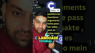 🔴Class 57 :  how to pass pointer in functions arguments #coding #programming #clanguage