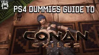 Conan Exiles PS4 Guide - Conan For Dummies | Conan PS4 Getting Started | Conan Exiles Beginners Tips