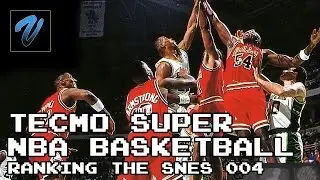 Ranking the SNES 004: Tecmo Super NBA Basketball