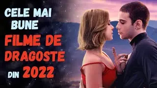 CELE MAI BUNE FILME DE DRAGOSTE DIN 2022 volumul 2 din 2