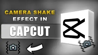 How to add Camera Shake Effect in CapCut | Easy Step-by-Step Tutorial