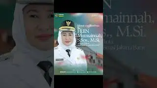 SELAMAT ATAS DILANTIKNYA IBU HJ. MUTMAINNAH SEBAGAI WALIKOTA KOTA ADMINISTRASI JAKARTA BARAT