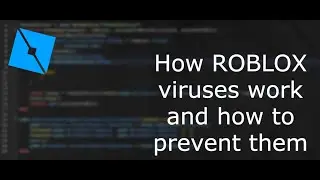 How ROBLOX viruses work and how to prevent them