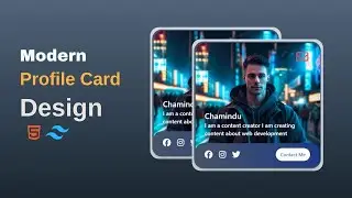 Modern Profile Card using HTML & Tailwind CSS
