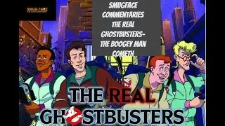 Ghostbusters  The Bogeyman Cometh  Commentary