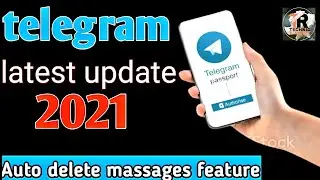 telegram latest update 2021|telegram auto delete massages feature|telegram new features|technic raj|