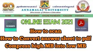 Annamalai University|online exam|how to scan|compress|convert to pdf