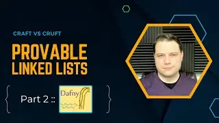 Provable Linked Lists - Part 2 Dafny | Craft vs Cruft 45