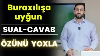 Buraxılışa aid sual-cavab (Özünü yoxla)