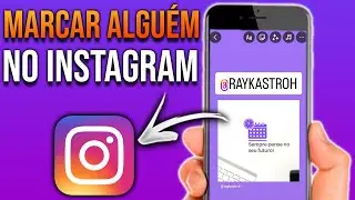 COMO MARCAR PESSOAS NO STORIES DO INSTAGRAM