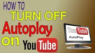 How to turn off autoplay on youtube videos