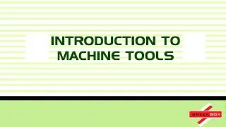 Introduction to machine tools