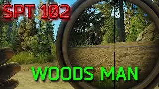 Single Player Tarkov 102 - Woods Man 