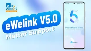 eWelink V5.0 - Matter Support 🎉