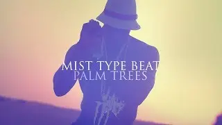 2017 Mist x Mo Stack x J Hus x Kojo Funds Type Beat "Palm Trees" [Prod. by Young Goldie]