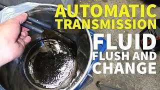 How to flush and change your automatic transmission fluid