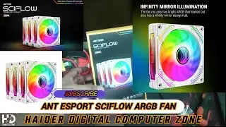 Ant Esports Sciflow Best ARGB Fan 120mm 3in1 Kit unboxing | High Performance PC Fans HINDI