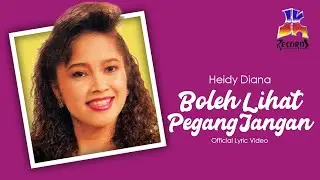 Heidy Diana - Boleh Lihat Pegang Jangan (Official Lyric Video)