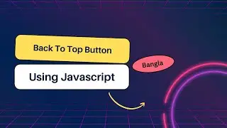 Create A Back To Top Button  Using HTML5, CSS and JavaScript