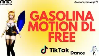 【MMD】Gasolina -【Motion DL Original】TikTok Dance