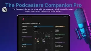 Podcasters Companion Pro for Notion Tutorial with Template