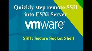 Quickly enable SSH for remote to ESXi server
