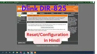 How To Configure D-Link DIR 825 Router || How To Reset D-Link
