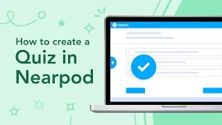 Create a quiz in Nearpod