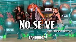 No se ve - Emilia Mernes Ft. Ludmilla / choregraphy Fitness / Sandunga by Safary
