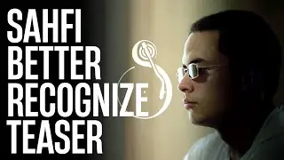 SAHFI - Better Recognize | TEASER