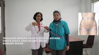 PENGUKURAN LINGKAR PINGGANG DAN PANGGUL.
