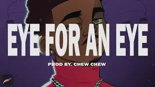 Roddy Ricch Ft. Gunna Type Beat | Eye For An Eye | Prod By. Chew Chew