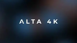 Alta 4K - Presentation Video