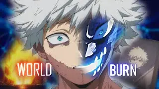 Dabi - LET THE WORLD BURN  (AMV/EDIT) #myheroacademia #animeedit #edit #dabi