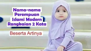 Rangkaian Nama Bayi Perempuan ISLAMI Modern 2 KATA