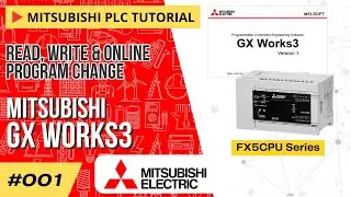 How to Read, Write and Online Program Change | Mitsubishi GX Works3 (FX5CPU Series)