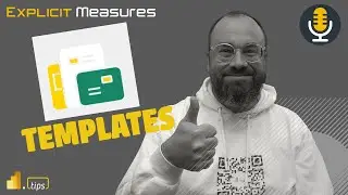 Let's Talk Power BI Templates  - Ep.306 - Power BI tips from the Real World