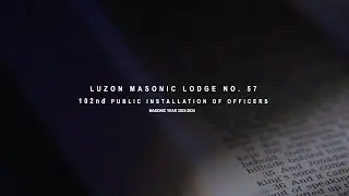 Luzon Masonic Lodge No. 57 102nd Public Installation of Officers | SDE