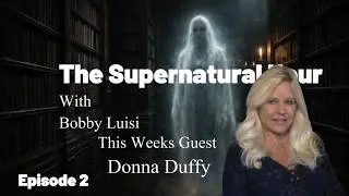 The Supernatural Hour with Donna Duffy